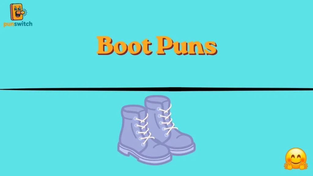 Boot Puns