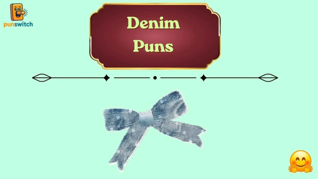 Denim Puns
