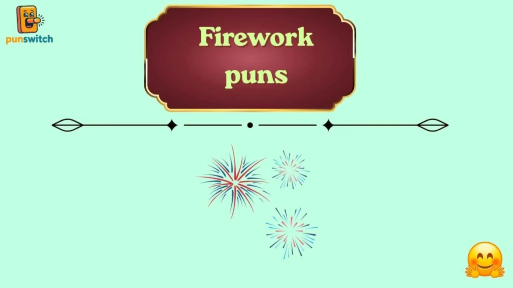 Firework puns