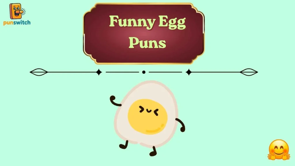 Funny Egg Puns