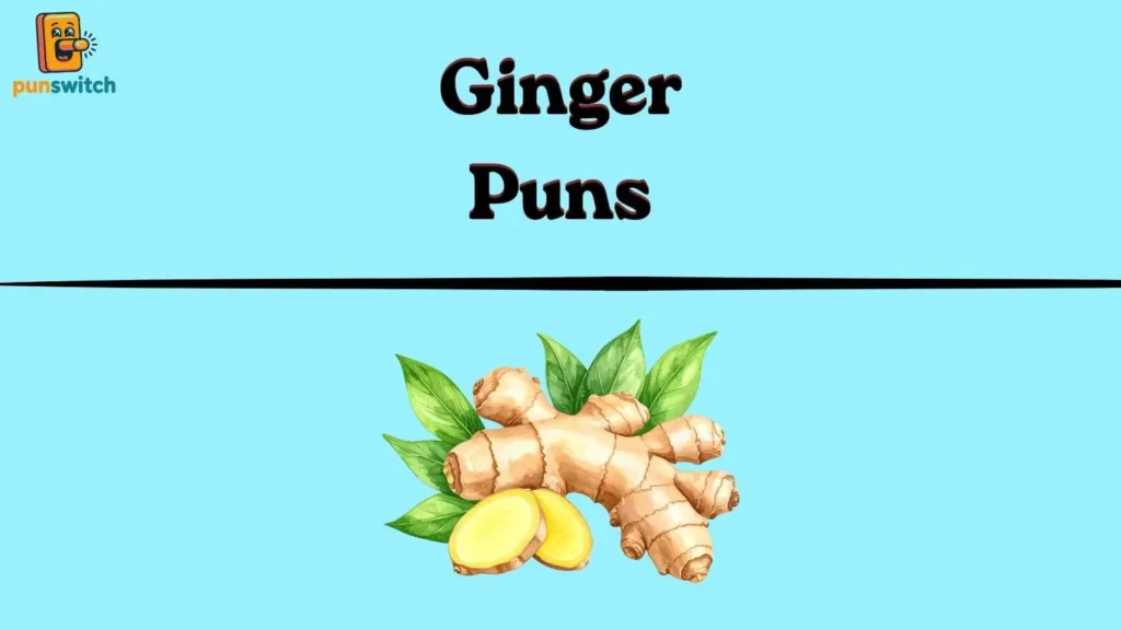 Ginger Puns