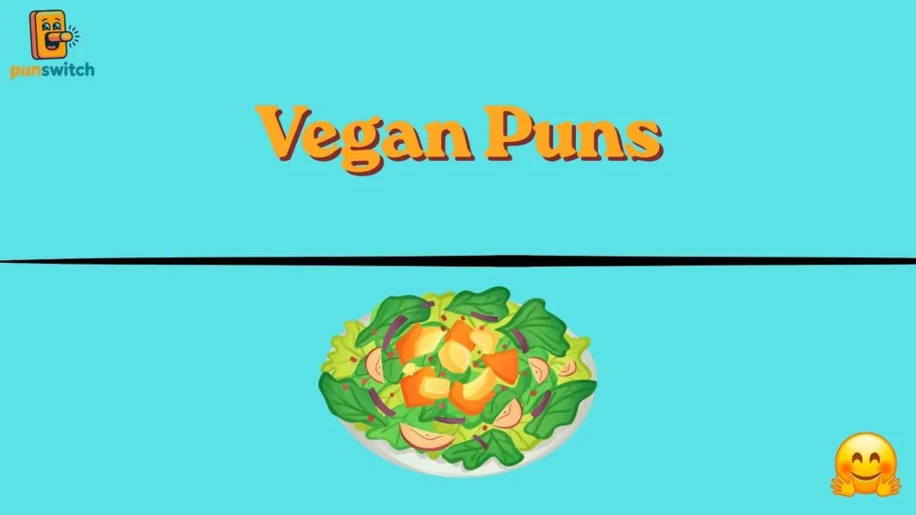 Vegan Puns